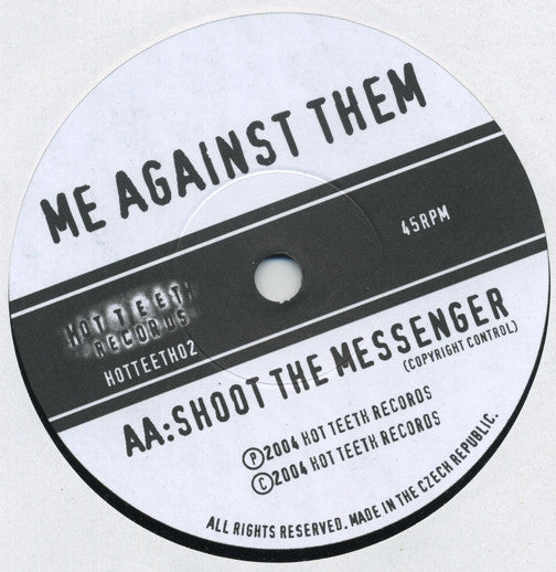 Me Against Them : Lustful Eyes / Shoot The Messenger (7", Single)