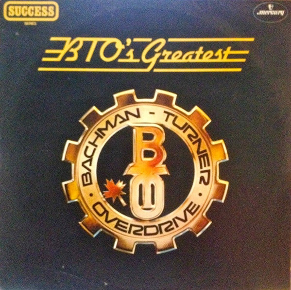 Bachman-Turner Overdrive : BTO's Greatest (LP, Comp)