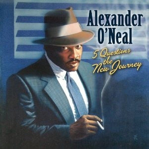 Alexander O'Neal : 5 Questions The New Journey (CD, Album)