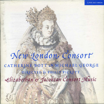 New London Consort, Catherine Bott & Michael George (3) Directed By Philip Pickett : Elizabethan & Jacobean Consort Music (CD)