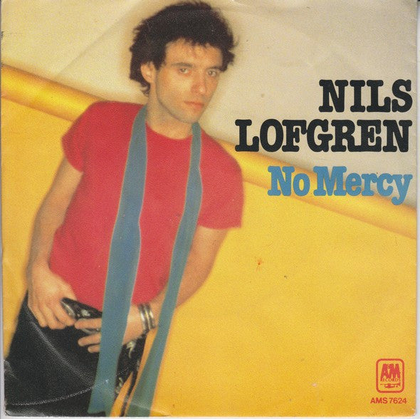 Nils Lofgren : No Mercy (7", Single)