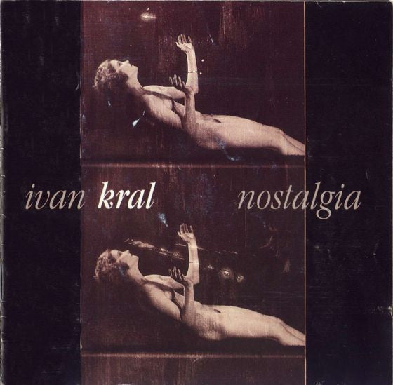 Ivan Kral : Nostalgia (CD, Album)