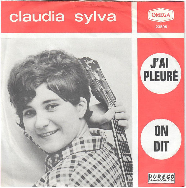 Claudia Sylva : J'Ai Pleuré / On Dit (7", Single)