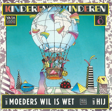 Kinderen voor Kinderen : Moeders Wil Is Wet (7", Single)