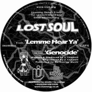 Lost Soul : Lemme Hear Ya / Genocide (12")