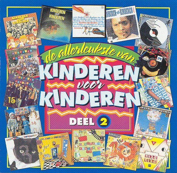 Kinderen voor Kinderen : De Allerleukste Van Kinderen Voor Kinderen Deel 2 (CD, Comp)