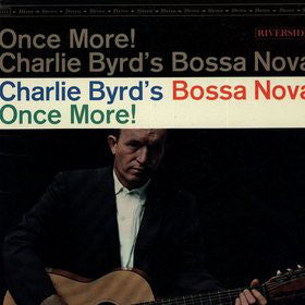 Charlie Byrd : Charlie Byrd's Bossa Nova Once More! (LP, Mono)