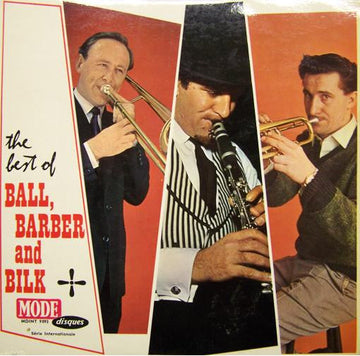 Kenny Ball And His Jazzmen, Chris Barber's Jazz Band, Acker Bilk And His Paramount Jazz Band : The Best Of Ball, Barber And Bilk (LP, Comp, Mono)