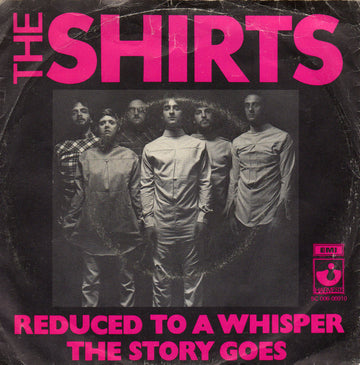 The Shirts : Reduced To A Whisper / The Story Goes (7", Single)