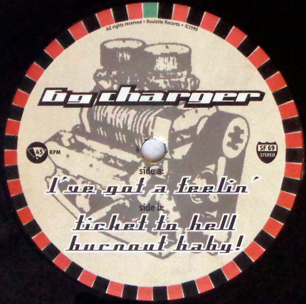 69 Charger : I've Got A Feelin' (7", Single)