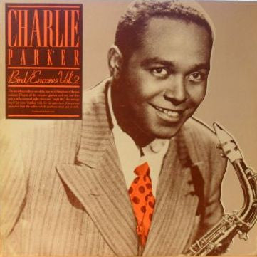 Charlie Parker : Bird/Encores Vol.2 (LP, Comp)