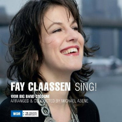 Fay Claassen : Sing! (CD, Album)