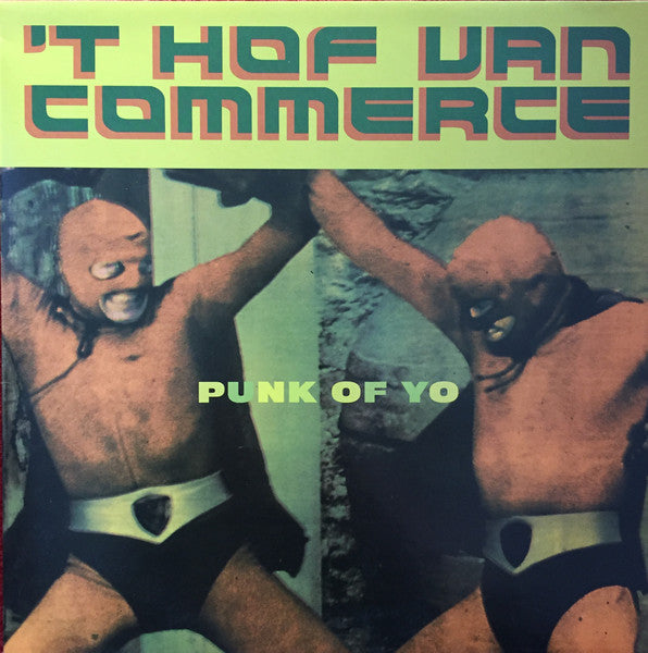 't Hof Van Commerce : Punk Of Yo (12", Sin)
