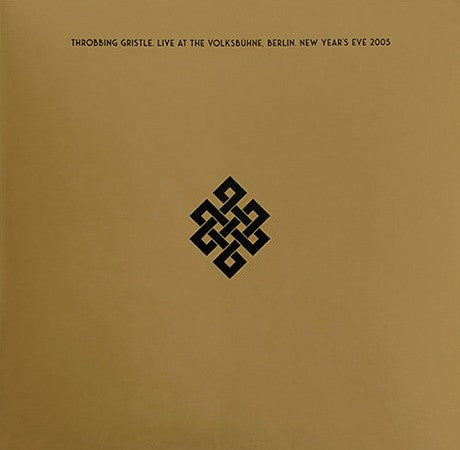 Throbbing Gristle : Live At The Volksbühne, Berlin. New Year's Eve 2005 (2xLP, Album)