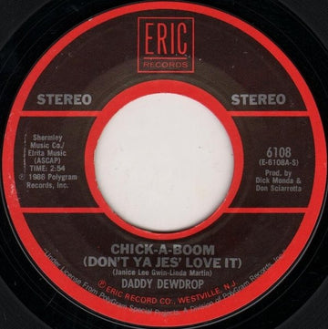 Daddy Dewdrop / Every Mothers' Son : Chick-A-Boom (Don't Ya Jes' Love It) / Come On Down To My Boat (7")