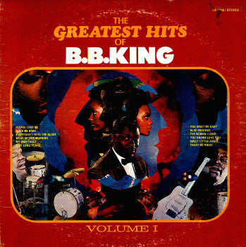 B.B. King : The Greatest Hits Of B.B. King Volume I (LP, Comp, RE)