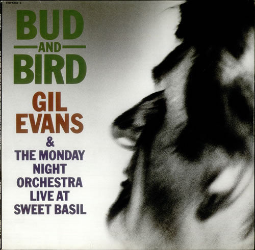 Gil Evans &  The Monday Night Orchestra : Bud And Bird (Live At Sweet Basil) (2xLP, Album)