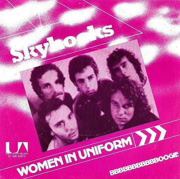 Skyhooks : Women In Uniform (7", Single)