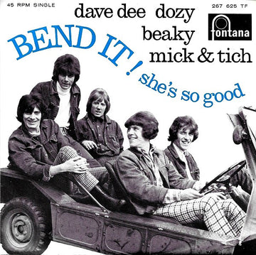 Dave Dee, Dozy, Beaky, Mick & Tich : Bend It ! (7", Single, Mono)