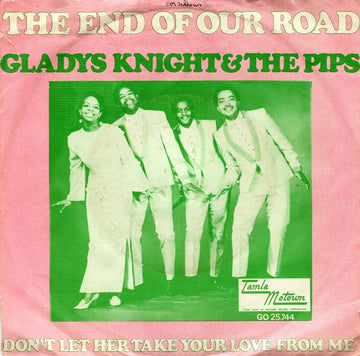 Gladys Knight And The Pips : The End Of Our Road (7", Single)