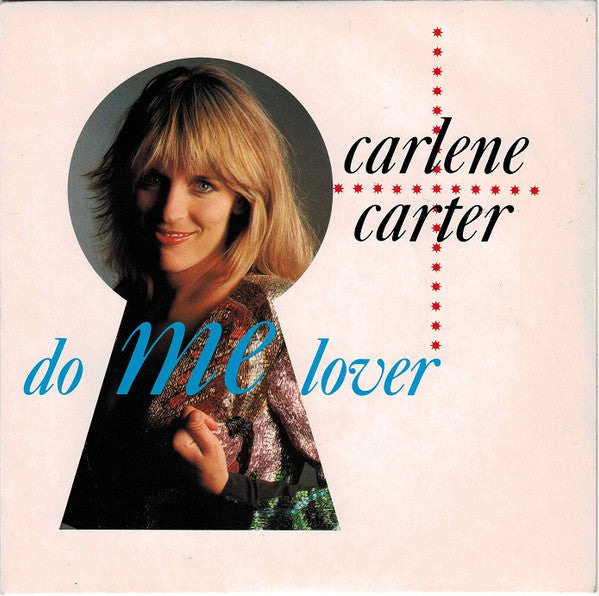 Carlene Carter : Do Me Lover (7")