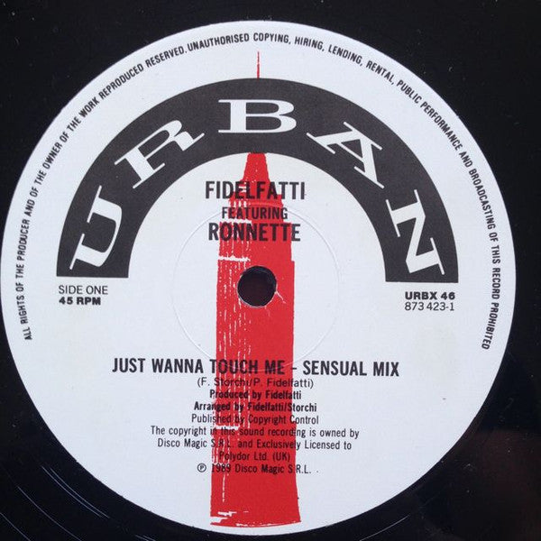 Fidelfatti* With Ronnette : Just Wanna Touch Me (12")