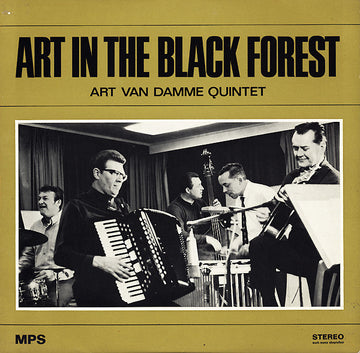 Art Van Damme Quintet* : Art In The Black Forest (LP, Album)