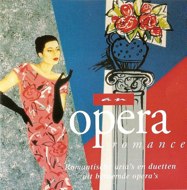 Various : An Opera Romance (Romantische Aria's En Duetten Uit Beroemde Opera's) (CD, Comp)