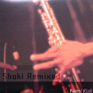 Femi Kuti : Shoki Remixed (12", Comp)