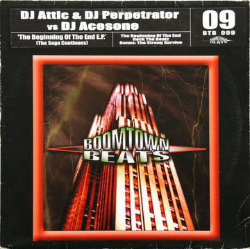 DJ Attic* & DJ Perpetrator vs. DJ Acesone : The Beginning Of The End E.P. (The Saga Continues) (12", EP)