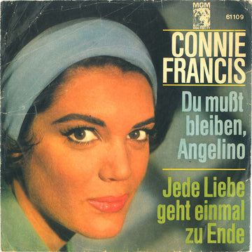 Connie Francis : Du Mußt Bleiben, Angelino / Jede Liebe Geht Einmal Zu Ende (7", Single, Mono)