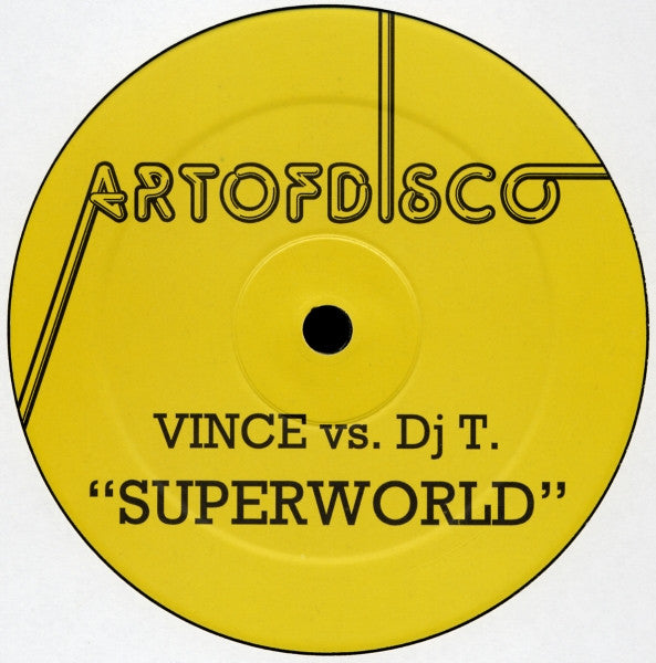 Vince (3) Vs. DJ T. : Superworld (12")