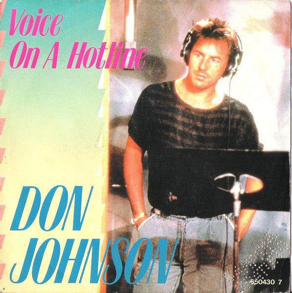 Don Johnson : Voice On A Hotline (7", Single)