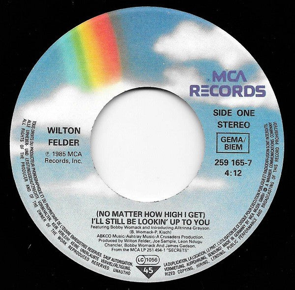 Wilton Felder : (No Matter How High I Get) I'll Still Be Looking Up To You (7", Single)