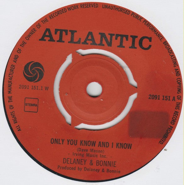 Delaney & Bonnie : Only You Know And I Know / God Knows I Love You (7", Single)