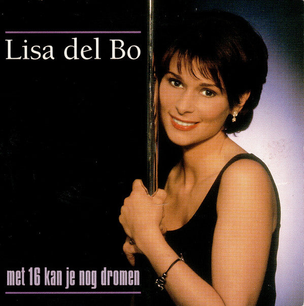 Lisa Del Bo : Met 16 Kan Je Nog Dromen (CD, Single)