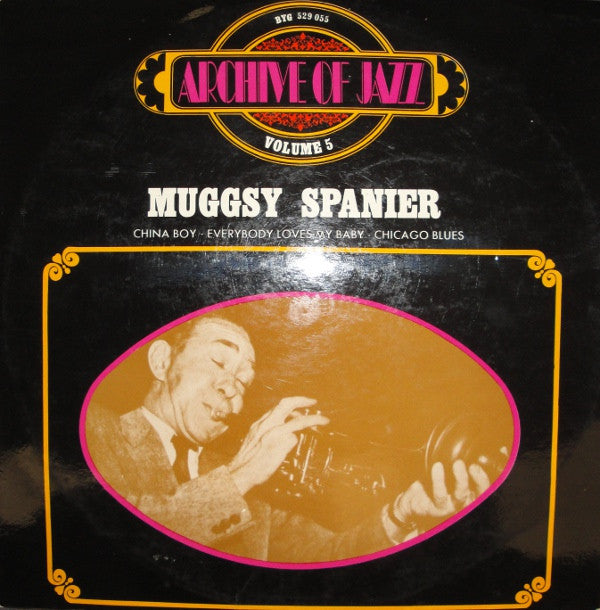 Muggsy Spanier : Archive Of Jazz Volume 5 - China Boy - Everybody Loves My Baby - Chicago Blues (LP, Comp, RE)