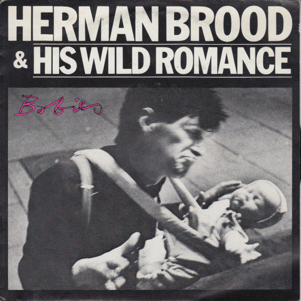 Herman Brood & His Wild Romance : Babies (7", Single)