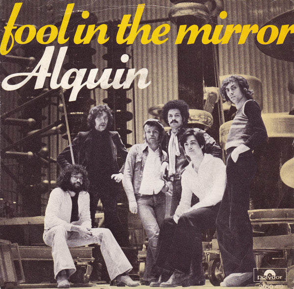 Alquin : Fool In The Mirror  (7", Single)