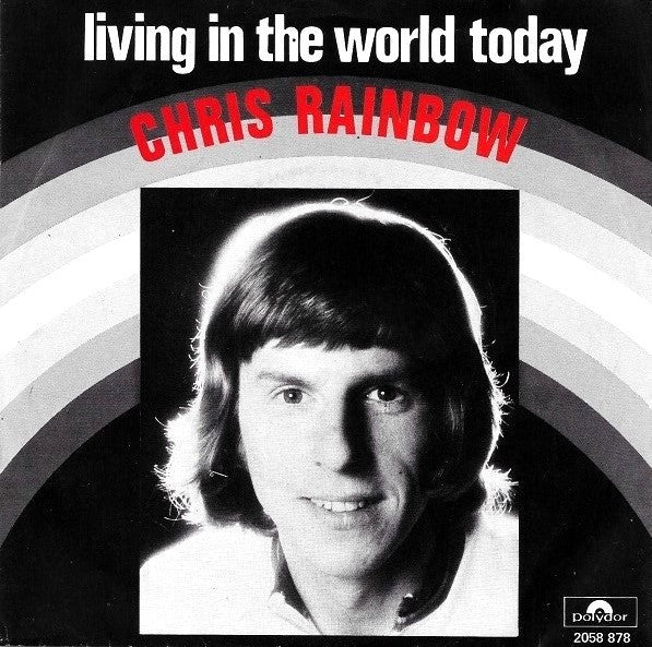 Chris Rainbow : Living In The World Today (7", Single)