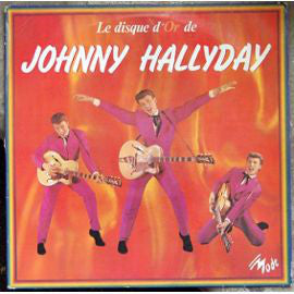 Johnny Hallyday : Le Disque D' Or (LP, Comp)