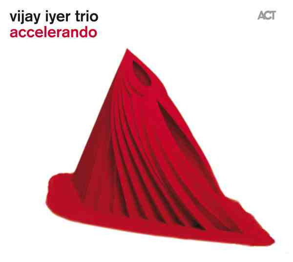 Vijay Iyer Trio : Accelerando (CD, Album)