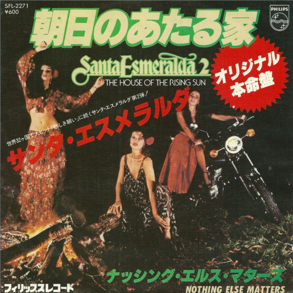 Santa Esmeralda = Santa Esmeralda : 朝日のあたる家 = The House Of The Rising Sun /  ナッシング・エルス・マターズ = Nothing Else Matters  (7", Single)