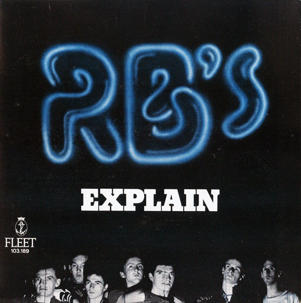 The RB's : Explain (7", Single)