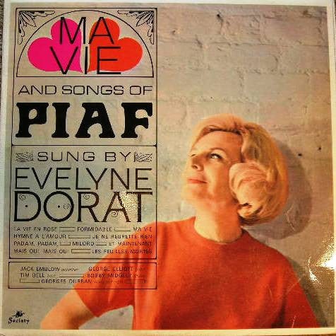 Evelyne Dorat : Ma Vie And Songs Of Piaf (LP, Album)