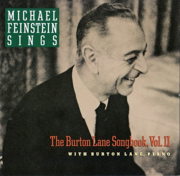 Michael Feinstein With Burton Lane : Michael Feinstein Sings The Burton Lane Songbook Vol. II (CD, Album)