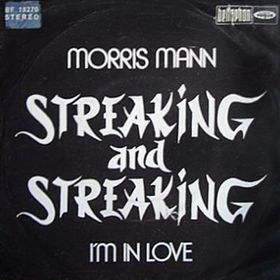 Morris Mann : Streaking And Streaking (7", Single)