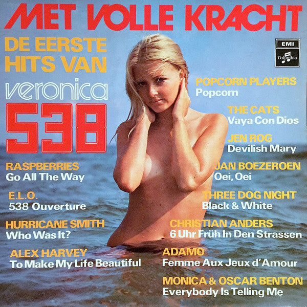 Various : Met Volle Kracht, De Eerste Hits Van Veronica 538 (LP, Comp)