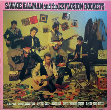 Savage Kalman And The Explosion Rockets : Savage Kalman And The Explosion Rockets (LP)