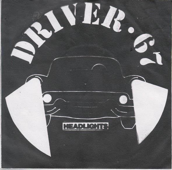 Driver 67 : Headlights (7", Single, Pho)